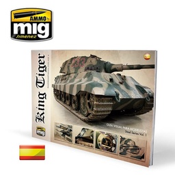 [A.MIG-6023] King Tiger - Guia Visual para Modelistas Castellano