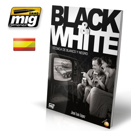 [A.MIG-6017] BLACK & WHITE. Técnica De Blanco Y Negro